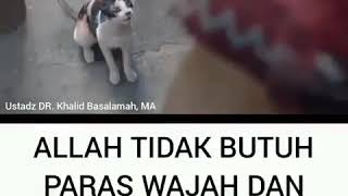Download Allah Tidak Butuh Paras Wajah Dan Harta Kekayaanmu. Ustad Khalid Basalamah, Ma Video MP3 Allah Tidak Butuh Paras Wajah Dan Harta Kekayaanmu. Ustad Khalid Basalamah, Ma