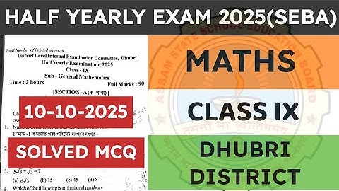 Class 9 Half yearly exam Maths question paper 2025 | General Maths | Dhubri District | seba 