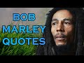Bob Marley - The great quotes and aphorisms