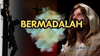 BERMADALAH || LAGU ROHANI KATOLIK || AUDIO TEKS || Cipt. P. Yustin Genohon,SVD