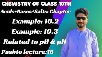 Matric Class Chemistry||Chapter No:02|| Example 10.2 and Example 10.3|| Chemistry of Class 10th.