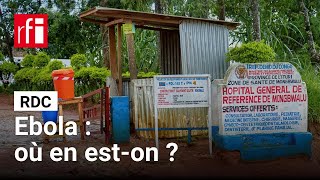 Ebola En Rdc Réponse Délicate À Mongbwalu, Où Ont Été Recensés Les Premiers Cas De Lépidémie