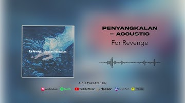 for Revenge - Penyangkalan (Acoustic) (Official Audio)