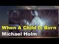Michael Holm When A Child Is Born 1974 영화 나자리노ost Lyrics 번역가사 