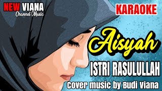 AISYAH ISTRI RASULULLAH#KARAOKE#POP KOPLO NEW VIANA