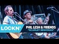 "Scarlet Begonias" - Phil Lesh & Friends | LOCKN' | Relix