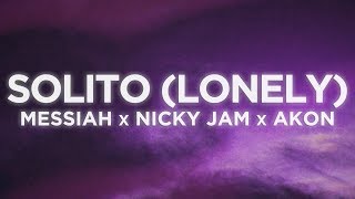 Messiah - Solito (Lonely) Letra ft. Nicky Jam, Akon | Letras Latinas