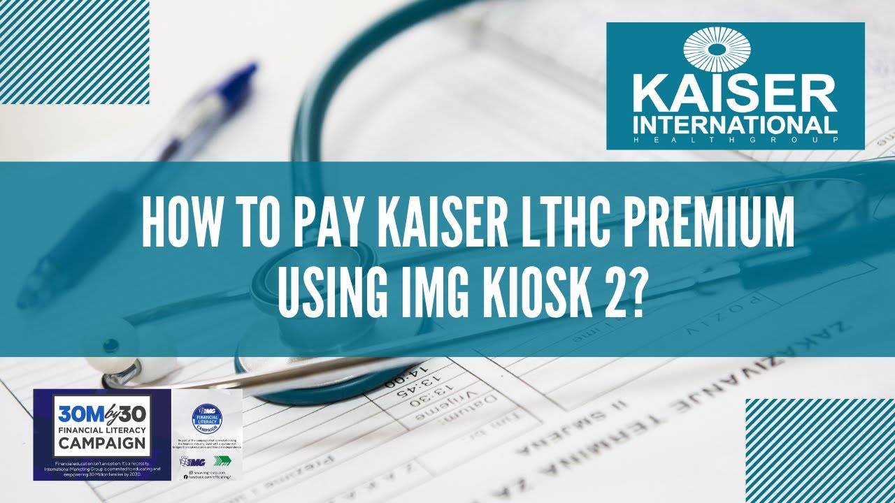 how-to-pay-kaiser-lthc-premium-using-img-kiosk-2-youtube