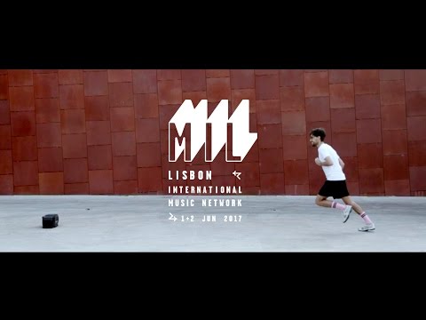 MIL - Lisbon International Music Network promo 2017