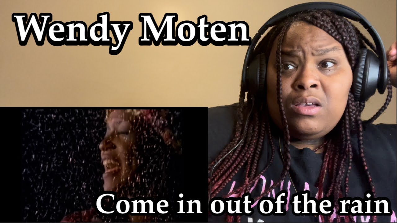 FIRST TIME HEARING WENDY MOTEN - COME IN OUT OF THE RAIN|REQUESTED REACTION |#reaction #wendymoten