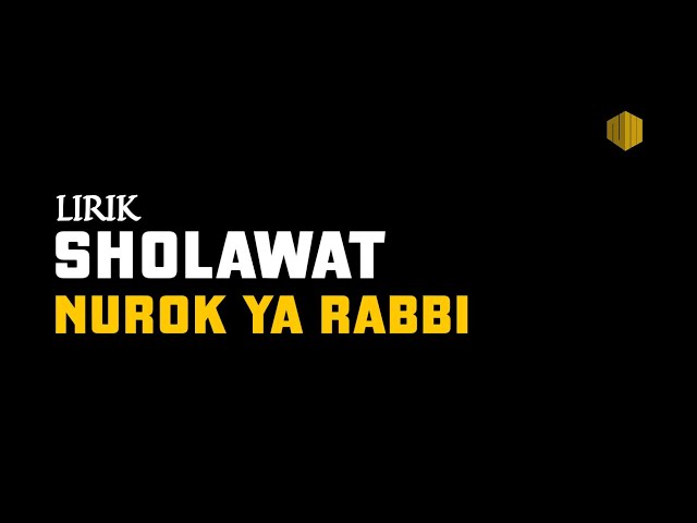 Lirik Nurok Ya Rabbi Full Versi Hadroh || al tembungi class=