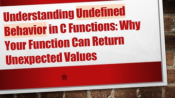 Understanding Undefined Behavior in C Functions: Why Your Function Can Return Unexpected Values