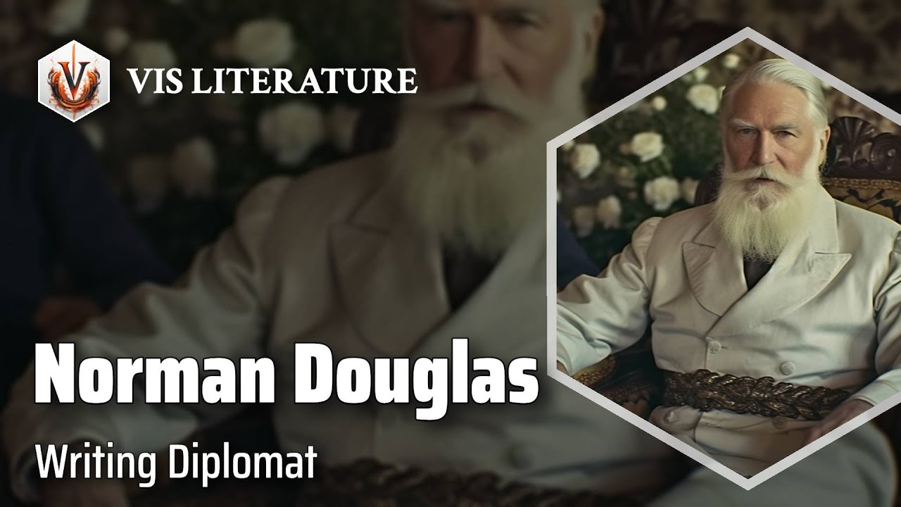 Norman Douglas: Literary Luminary | Writers & Novelists Biography