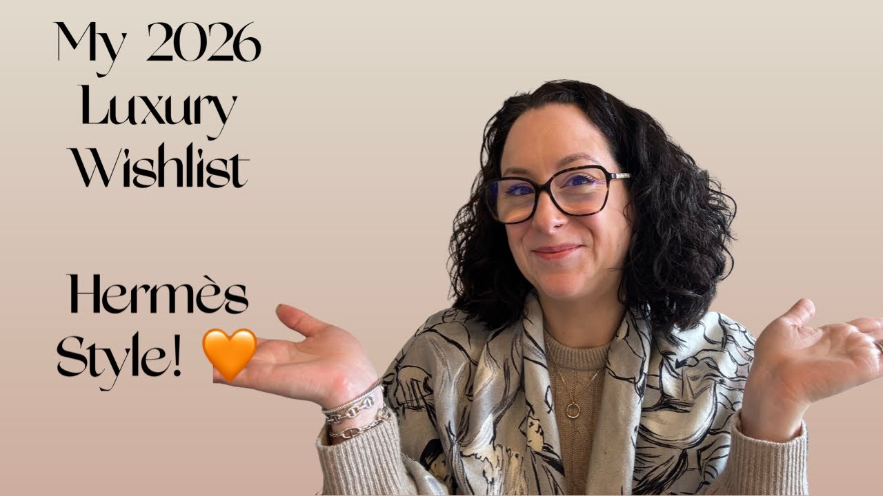 My 2026 luxury wishlist! | Hermès style! 🧡