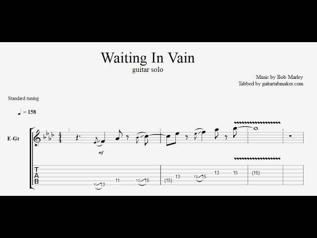 Waiting tabs. Bob Marley waiting in Vain. John Mayer waiting on the World to change Tab. All by myself -Celine Electric Guitar solos Tabs.