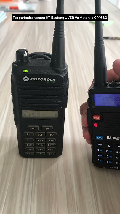 Perbedaan suara ht motorola dan Baofeng Uv5r #baofeng #motorola