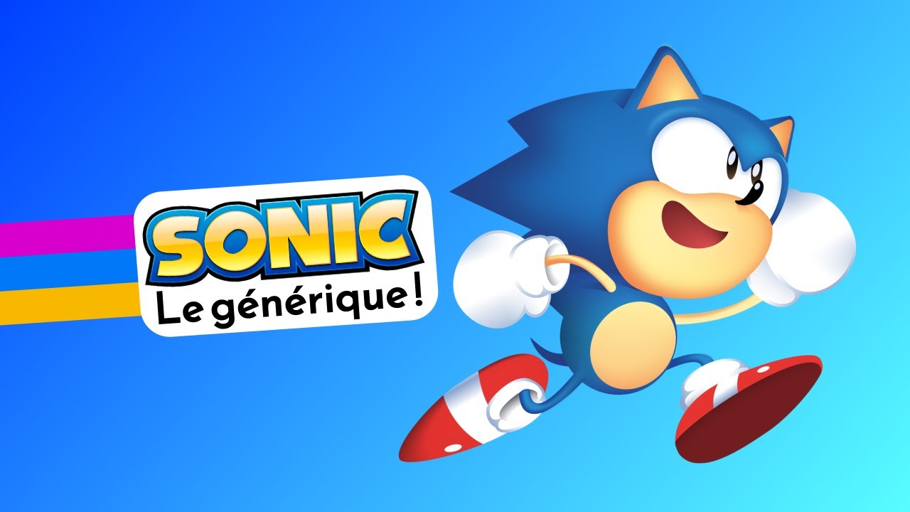 SONIC générique vf nouvelle génération