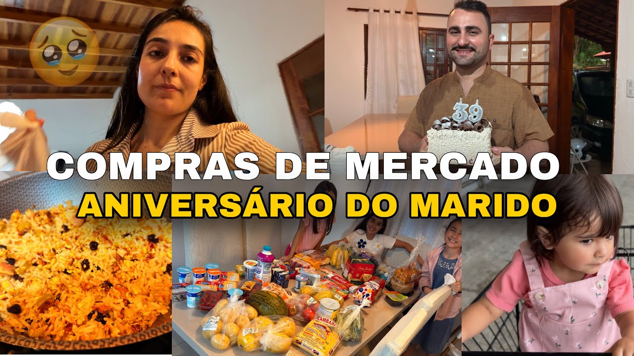 COMPRAS DE MERCADO, ANIVERSÁRIO DO MARIDO, BOLO SURPRESA, RECEITA DE ARROZ BIRO-BIRO