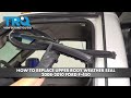 How to Replace Upper Body Weather Seal 2008-2010 Ford F-450