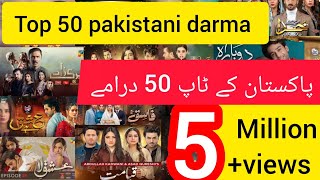 top 50 darma Top 50 Most Popular Pakistani Dramas (Year Chart Of 2024) Most Watched Pakistani Dramas