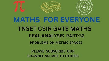 TNSET CSIR GATE MATHS/KSET TS&AP SET MATHS/ REAL ANALYSIS/ METRIC SPACES