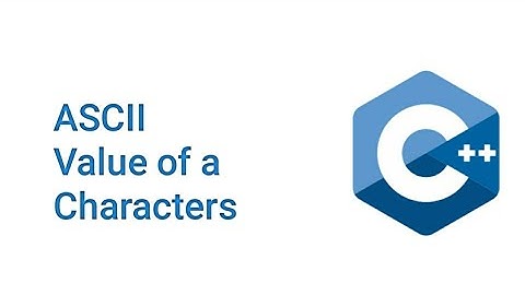 ASCII value of character | C++ | Vs code | E(9)