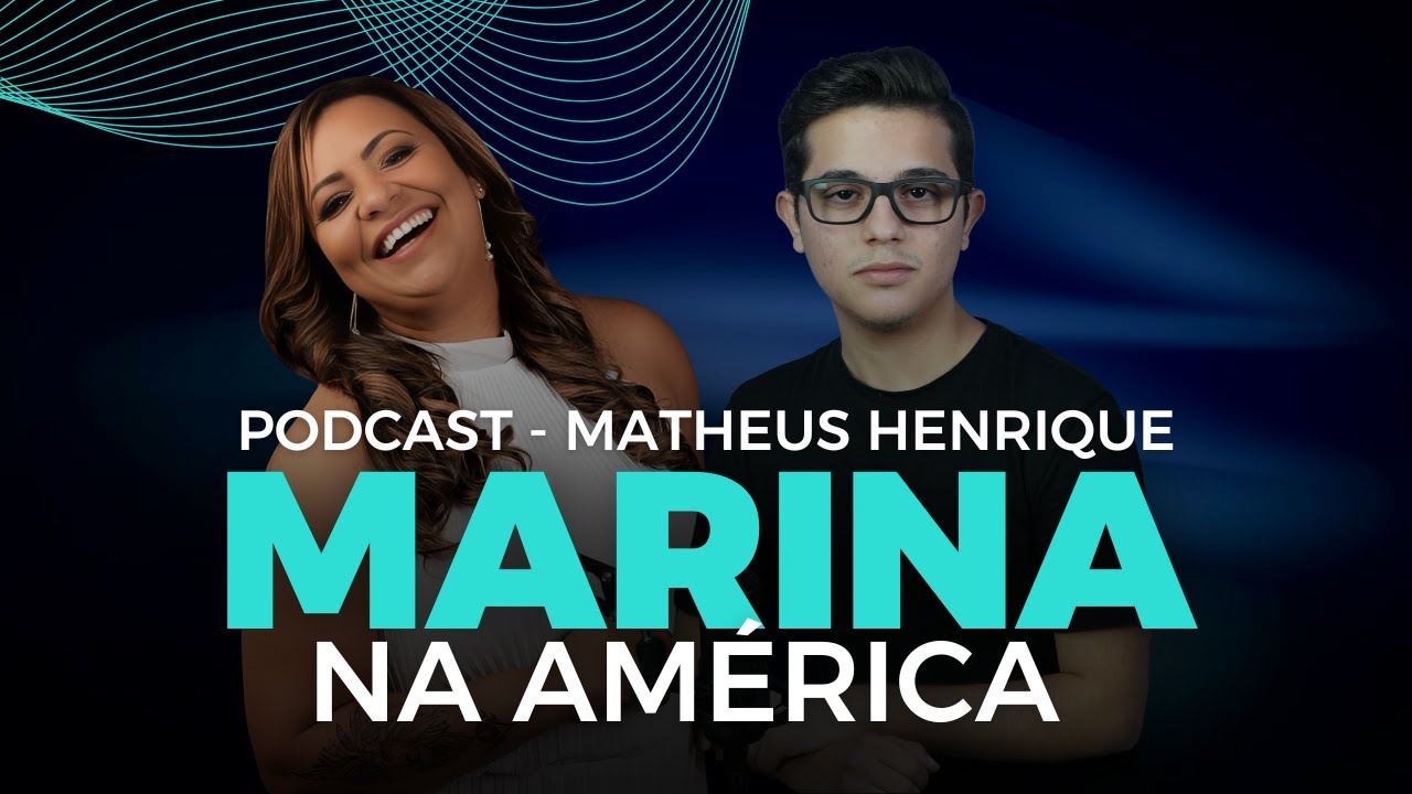 PODCAST - MARINA NA AMÉRICA