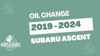 2019-2024 Subaru Ascent Oil Change How-To