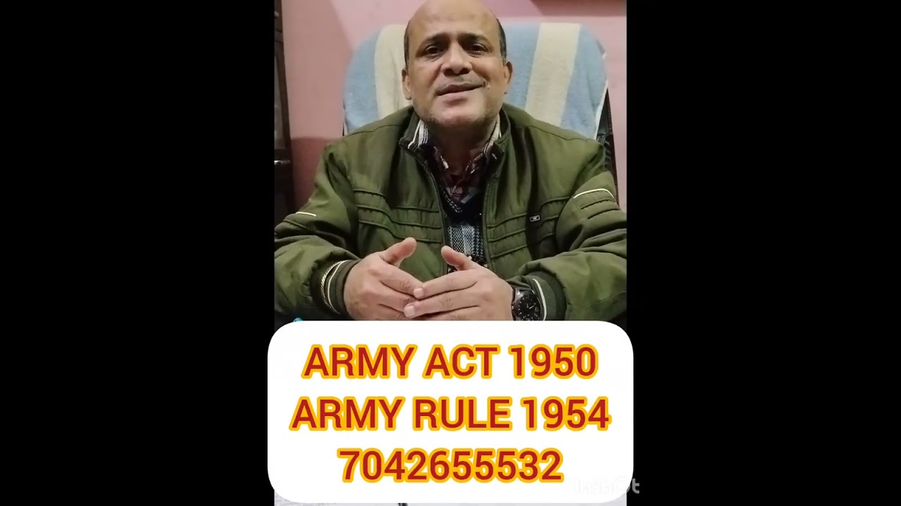 ARMY ACT 1950 & ARMY RULE 1954