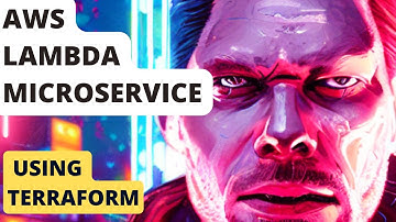 How to use Terraform to setup an AWS Lambda MicroService