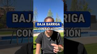 Bajar barriga #natacion #adelgazar #perderpeso #nadar