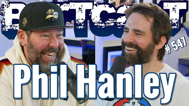 Bertcast # 547 - Phil Hanley & ME