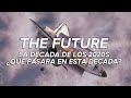 The Future: La Decada de los 2020s Ep. 01 | SuperAvion8