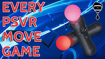 Every PSVR Move Game