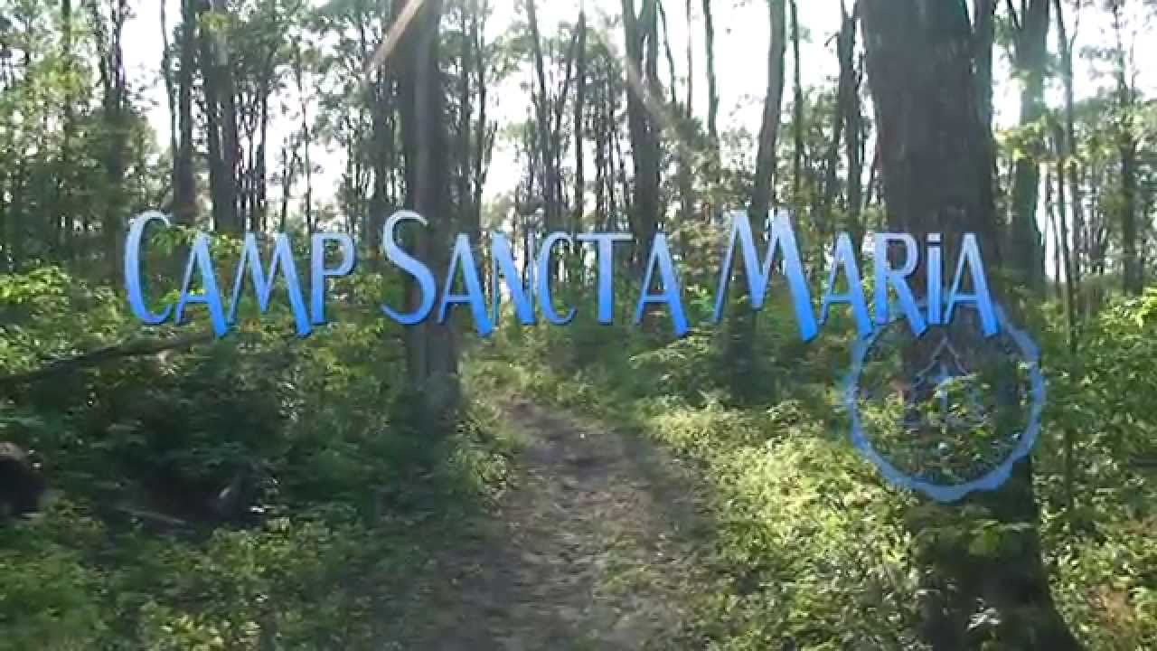 Camp Sancta Maria YouTube