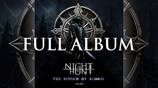 Night of the Hunt: The Sound of Blood - Full Album