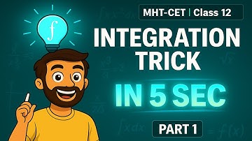 Integration Trick 1💡| Solution in 5 Seconds | MHT-CET Class 12 Maths | Maharashtra Board