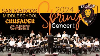 San Marcos Middle School presents the 2024 Spring Concert  |  Crusader Cadet