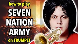 How to play Seven Nation Army on Trumpet | Brassified