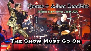 퀸 + 아담 램버트 - The Show Must Go On - Saitama Super Arena Day 1 2020 (한글자막/Kor Sub)