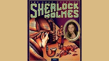 The Lost Files of Sherlock Holmes: The Case of the Serrated Scalpel Part One