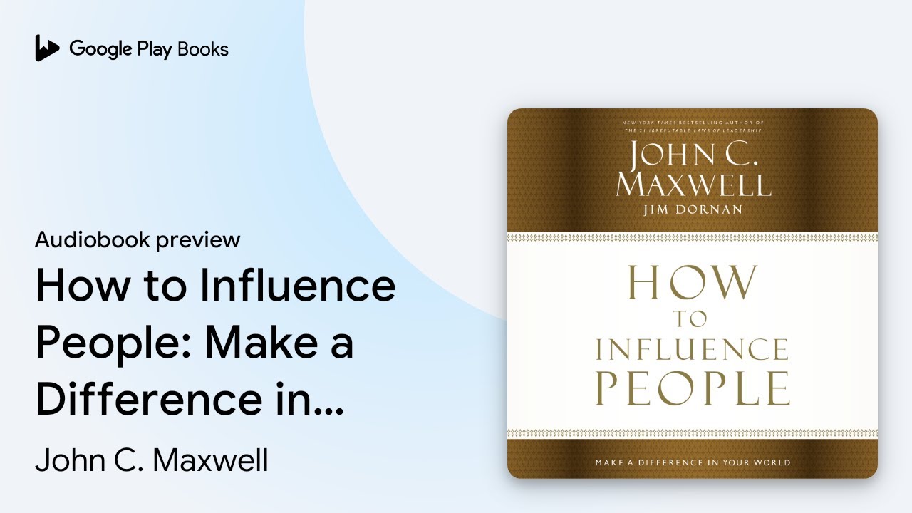 How to Influence People: Make a Difference in… by John C. Maxwell · Audiobook preview