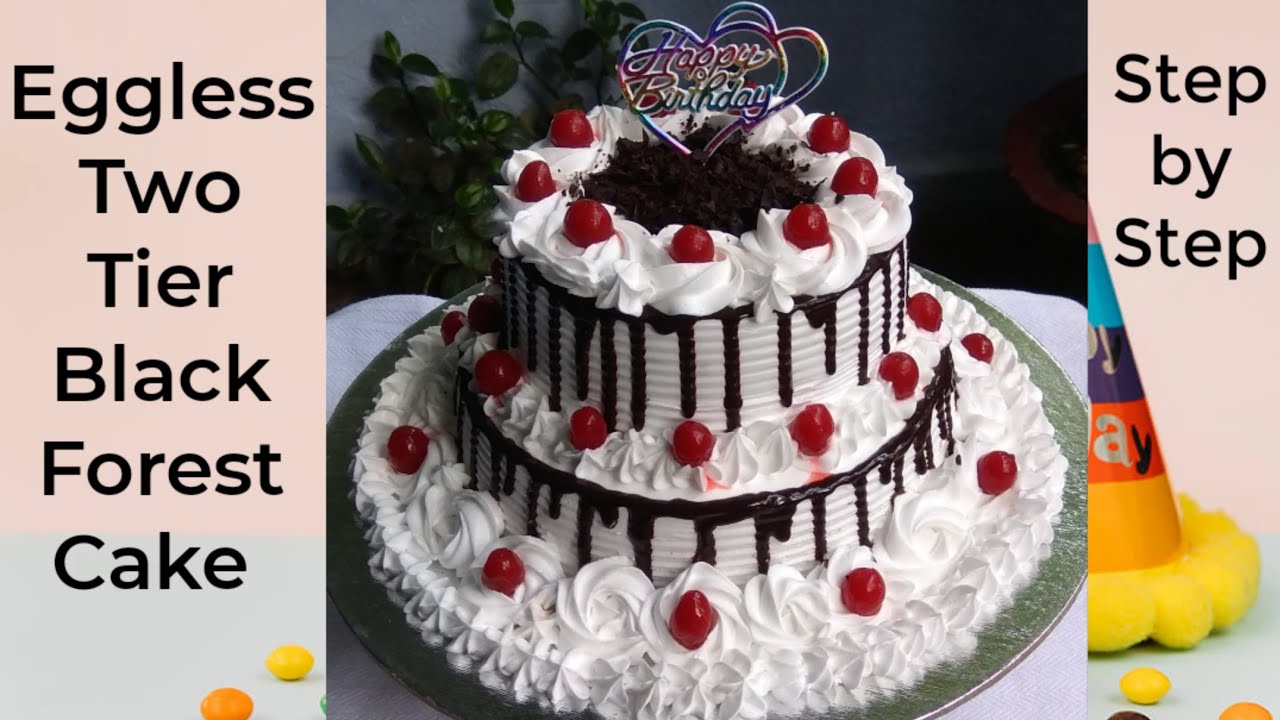 Two Tier Black Forest Cake || Eggless Black Forest Cake || Two ...