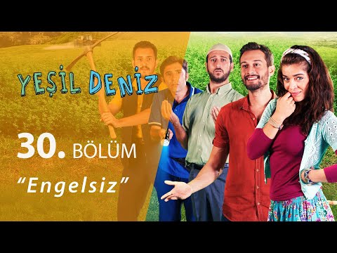 Yeşil Deniz Engelsiz 30.Bölüm