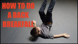 How to do a back breakfall