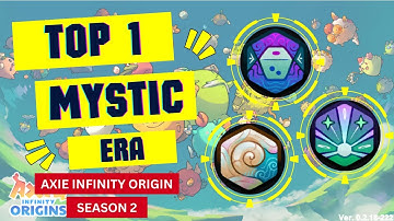 Axie Infinity Origin: Top 1 Mystic Era Gameplay