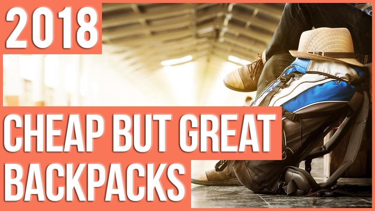 TOP 13 Cheap Backpacks 2018 | Cheap But Great