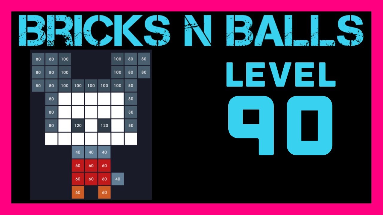 Bricks N Balls Level 90 No Power-Ups - YouTube