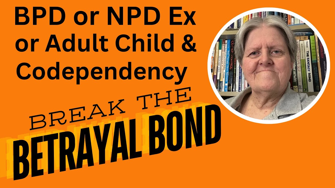 BPD or NPD Ex or Adult Child & Codependency - YouTube