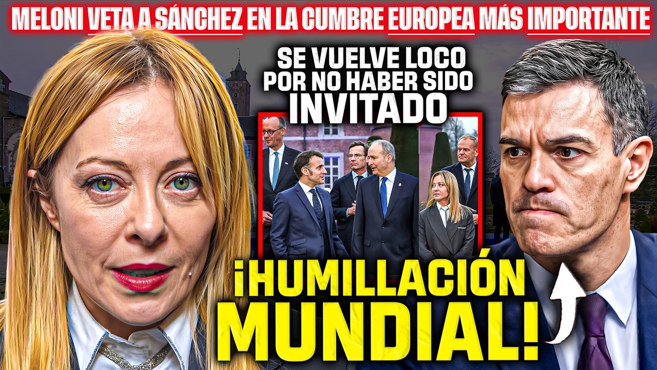 MELONI HUMILLA MUNDIALMENTE a SÁNCHEZ ¡¡Y SE COGE EL REBOTE DE SU VIDA!!